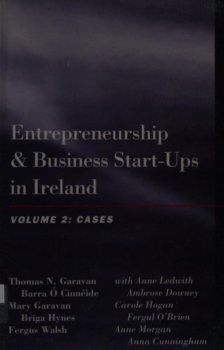 Entrepreneurship and Business Start-ups in Ireland: Cases