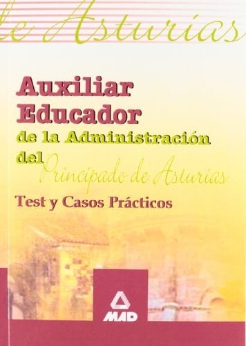 Auxiliares educadores del principado de asturias. Test y casos practicos