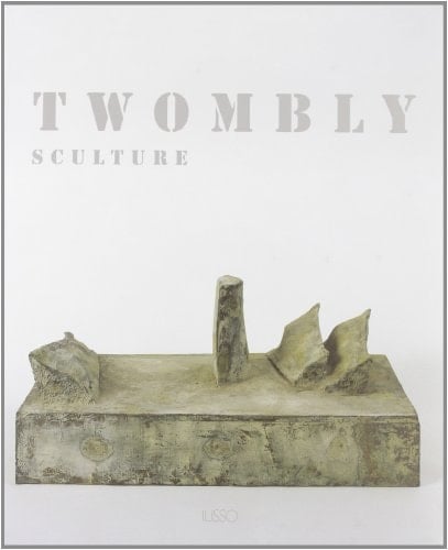 Twombly sculture