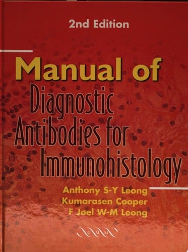 Manual of Diagnostic Antibodies for Immunohistology