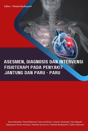 Asesmen, Diagnosis, dan Intervensi Fisioterapi pada Penyakit Jantung dan Paru-paru