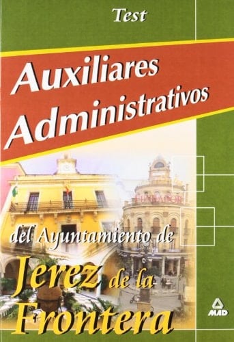 Auxiliares administrativos del ayuntamiento de jerez. Test