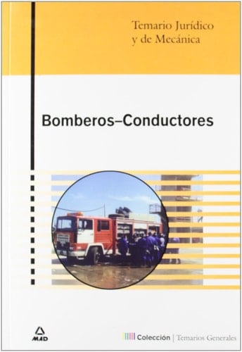 Temario jurídico y de mecánica para bomberos-conductores
