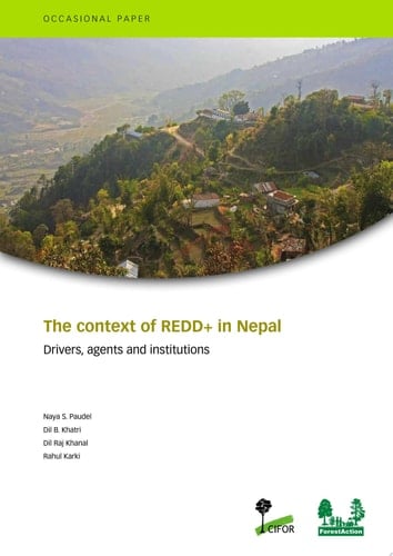 The context of REDD+ in Nepal: Drivers, agents and institutions