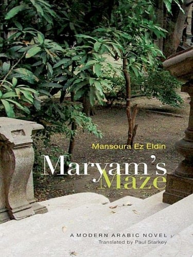 Maryam's Maze A Modern Arabic Novel