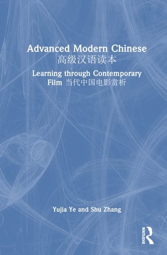 Advanced Modern Chinese Learning Through Contemporary Film
