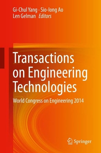 Transactions on Engineering Technologies World Congress on Engineering 2014