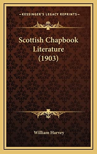 Scottish Chapbook Literature (1903)