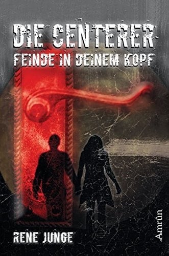 Centerer - Feinde in deinem Kopf