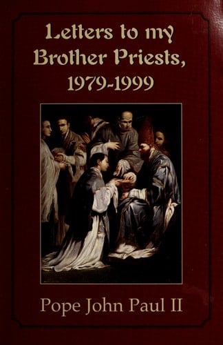 Letters to My Brother Priests Holy Thursday (1979-1994)