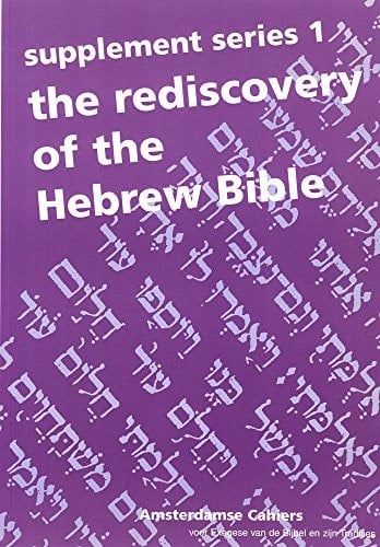 The Rediscovery of the Hebrew Bible