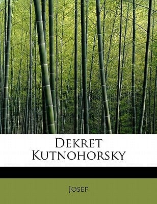 Dekret Kutnohorsky (Czech Edition)