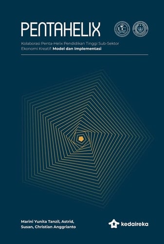 Kolaborasi Penta-Helix Pendidikan Tinggi Sub-Sektor Ekonomi Kreatif: Model dan Implementasi