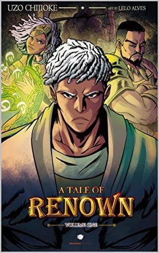 A Tale of Renown: Volume One