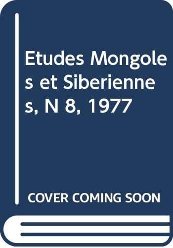ETUDES MONGOLES ET SIBERIENNES N 8 1977