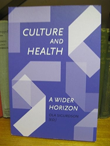 Culture and Health A Wider Horizon