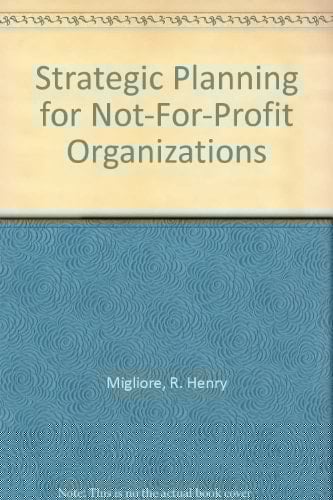Strategic Planning for Not-For-Profit Organizations