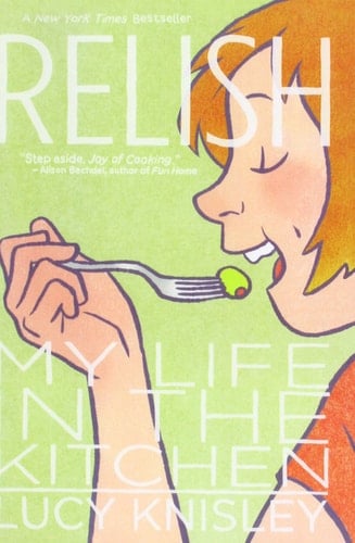 Relish: My Life in the Kitchen