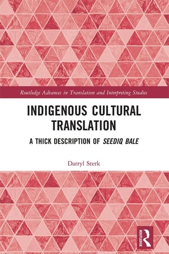 Indigenous Cultural Translation A Thick Description of Seediq Bale