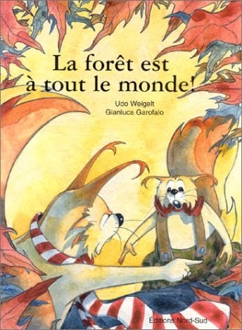 La forêt est à tout le monde!