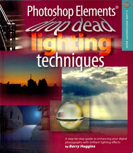 Photoshop Elements Drop Dead Lighting Techniques
