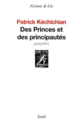 Des princes et des principautés (FICTION CIE) (French Edition)