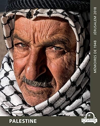 Palestine Mémoires de 1948 - Jérusalem 2018