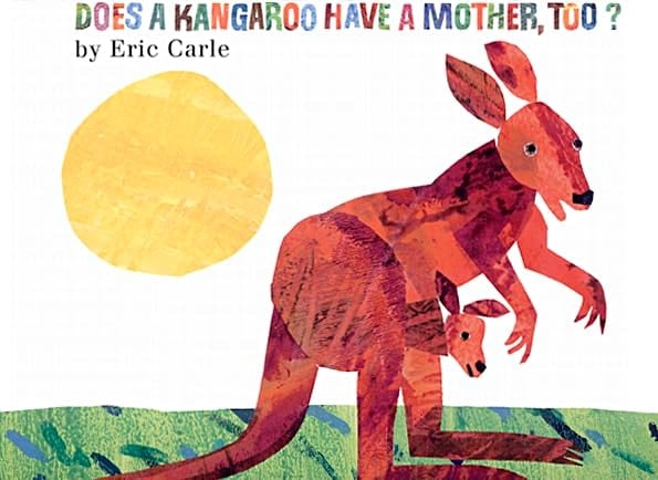 Does a Kangaroo Have a Mother, Too?[ DOES A KANGAROO HAVE A MOTHER, TOO? ] by Carle, Eric (Author) Mar-22-00[ Hardcover ]