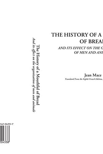 The History of a Mouthful of Bread