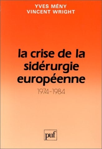 La crise de la sidérurgie européenne, 1974-1984