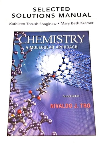 Selected Solutions Manual for Chemistry A Molecular Approach