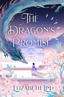 The Dragon's Promise the Sunday Times bestselling magical sequel to Six Crimson Cranes