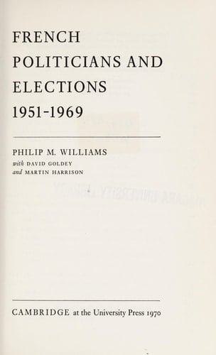 French Politicians and Elections 1951–1969