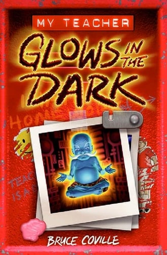 My Teacher Glows in the Dark