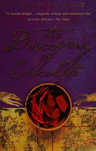 The Discovery of Chocolate: A Novel