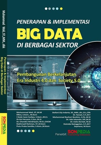 Penerapan & Implementasi Big Data di Berbagai Sektor (Pembangunan Berkelanjutan Era Industri 4.0 dan Society 5.0)