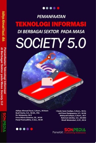 PEMANFAATAN TEKNOLOGI INFORMASI DI BERBAGAI SEKTOR PADA MASA SOCIETY 5.0