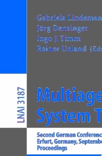 Multiagent System Technologies Second German Conference, MATES 2004, Erfurt, Germany, September 29-30, 2004, Proceedings