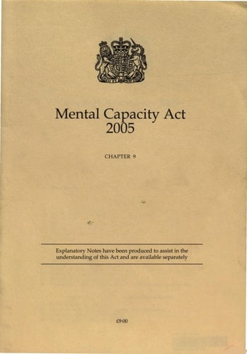 Mental Capacity Act 2005 Elizabeth II. 2005. Chapter 9