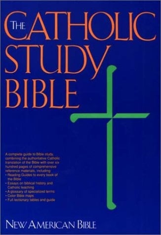 The Catholic Study Bible: New American Bible