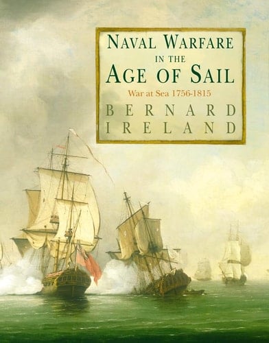 Naval Warfare in the Age of Sail