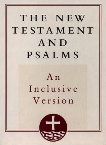 The New Testament and Psalms: An Inclusive Version
