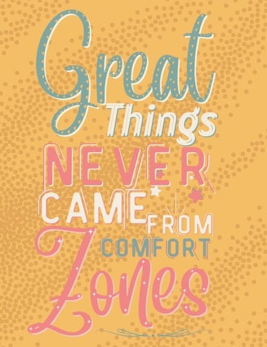 great things never came from comfort zone: notebook journal: Motivation Inspiration , gift for Boss Lady for her to Keep Dreams /goals Alive and make it happen