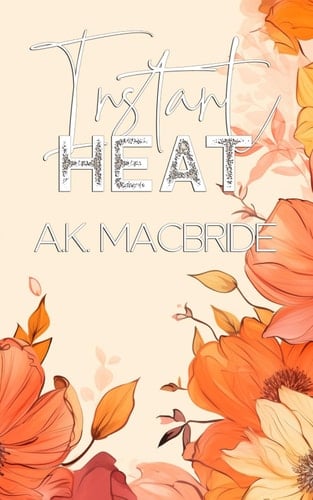 Instant Heat: Special Edition (Breathing Hearts: Special Edition)