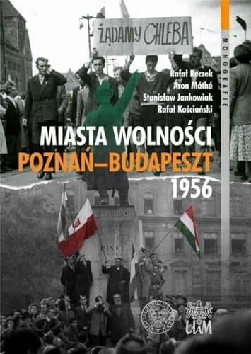 Miasta wolności Poznań-Budapeszt 1956