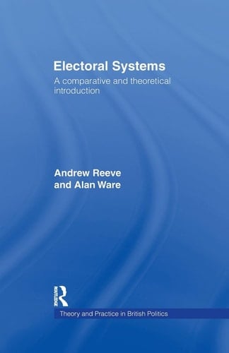 Electoral Systems A Theoretical and Comparative Introduction