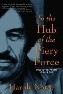 In the Hub of the Fiery Force Collected Poems of Harold Norse, 1934-2003