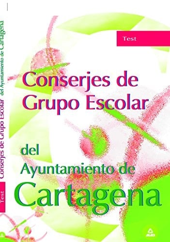 Conserjes grupo escolar ayuntamiento de cartagena. Test