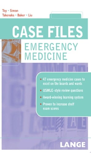 Case Files Emergency Medicine