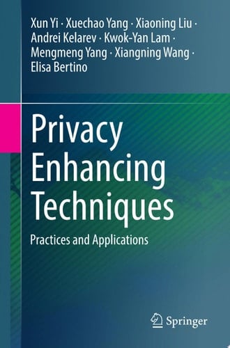 Privacy Enhancing Techniques